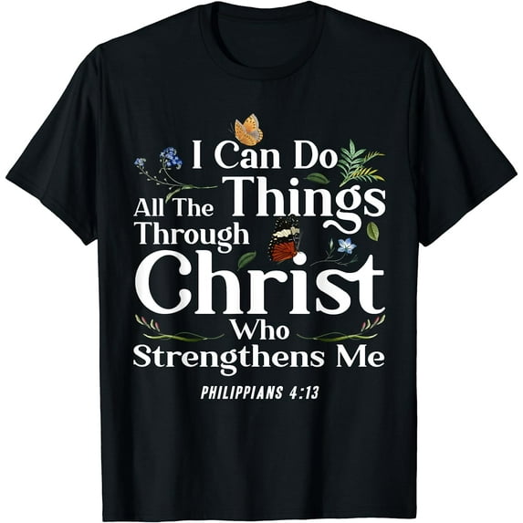 Christian Bible Verse Philippians 4:13 Flower Butterfly T-Shirt Black 4X-Large