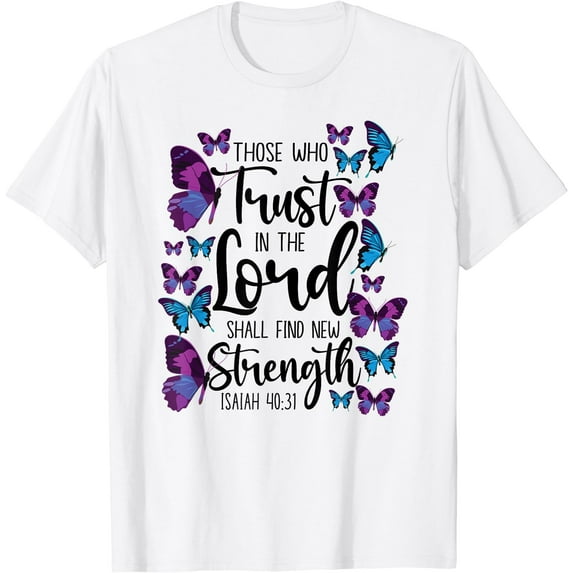 Christian Bible Verse Quote Butterfly Isaiah 40:31 T-Shirt White X-Large