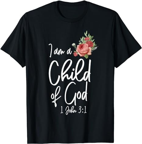 Christian Bible Verse Quote Rose Flower 1 John 3:1 T-Shirt - Walmart.com