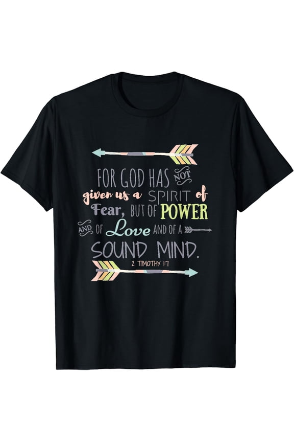 Christian Bible Verse Quote T-Shirt - 2 TIMOTHY 1:7
