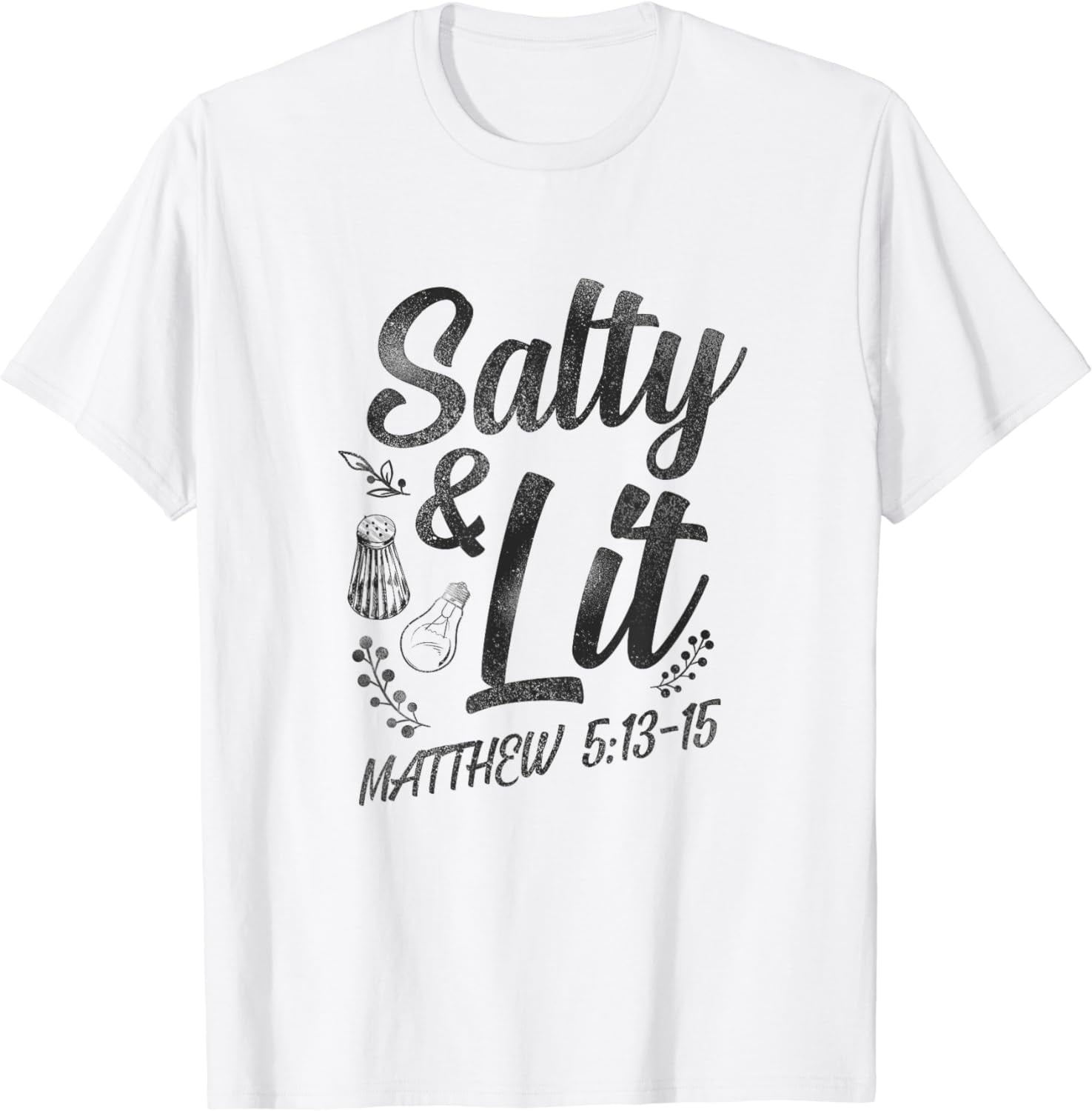 Christian Bible Verse Salty And Lit Matthew 5 13 15 T Shirt Walmart christian-bible-verse-salty-and-lit-matthew-5-13-15-t-shirt-walmart