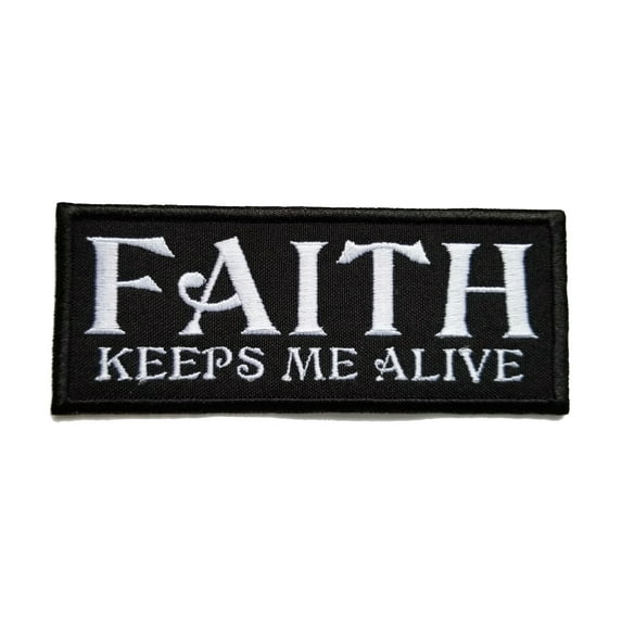 Christian Biker Patch Faith Keeps Me Alive Embroidered/Applique Sew/Iron On Patch 4.7" x 1.9"