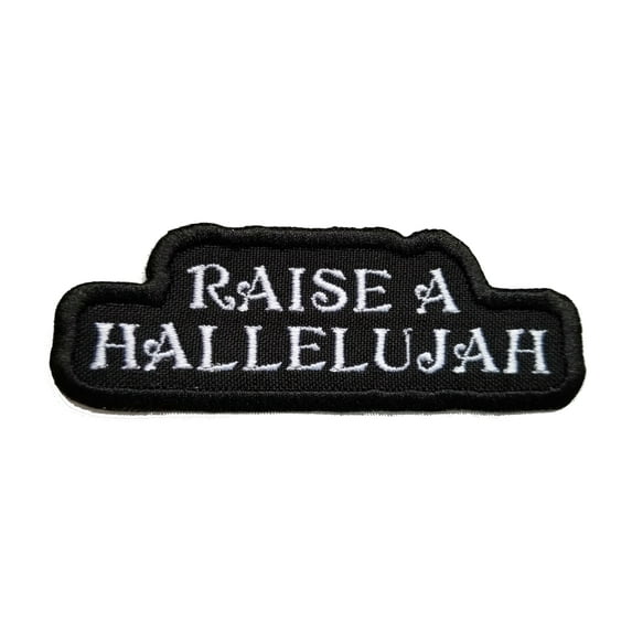 Christian Biker Patch Raise A Hallelujah Embroidered/Applique Sew/Iron On Patch 3.6" x 1.25"