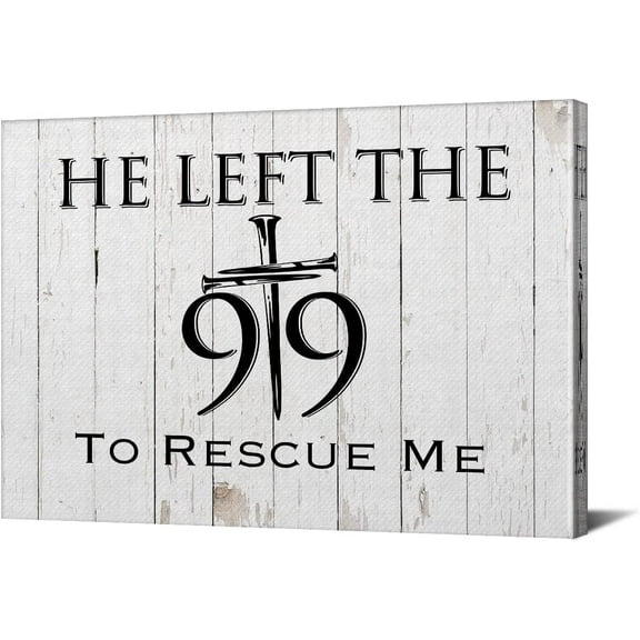 Christian Canvas Wall Art Framed He Left 99 to Rescue Me Bible Poster Print Canvas Painting Picture Sign Home Decoration 12x15