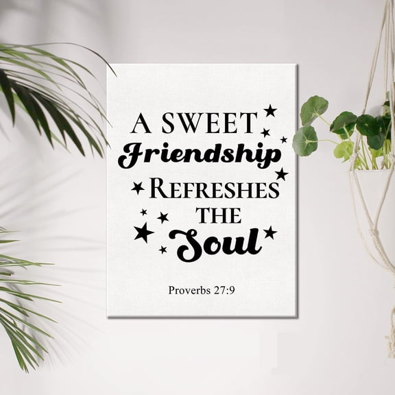 Christian Canvas Wall-Art Motivational a Sweet Friendship Refreshes the Soul Proverbs 27:9 Canvas Print Scripture Bible Verse Painting Home Wall Decor Friendship Gift