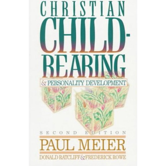 Pre-Owned Christian Child-Rearing and Personality Development (Paperback) 080105611X 9780801056116