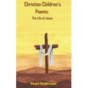 Christian Childrens Poems The Life of Jesus Hardcover