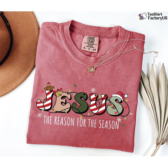 Christian Christmas Shirt, Jesus Is The Reason For The Season Shirt, Christmas Christian Gift