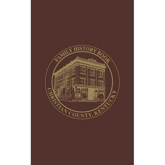 Christian Co, KY: Family History Book, Vol 2 (Hardcover)