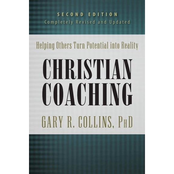 Christian Coaching: Helping Others Turn Potential Into Reality, (Hardcover)