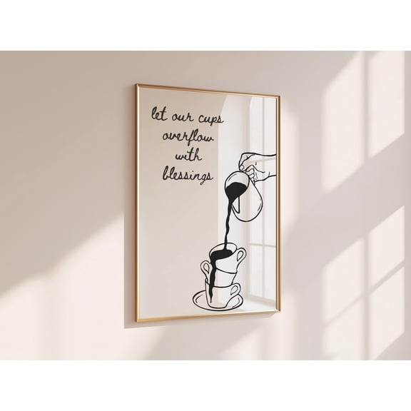 Christian Coffee Bar, Let Our Cups Overflow with Blessings Wall, Psalm 23 Faith Poster, Neutral Hand Drawn Kitchen Scripture Decor, Wall Art