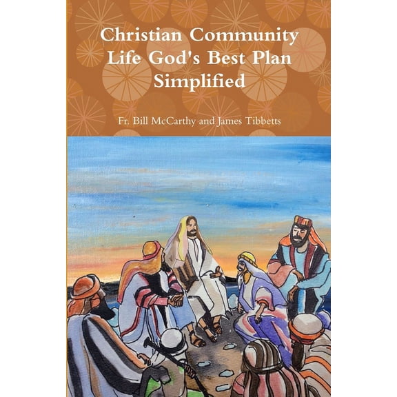 Christian Community Life God's Best Plan Simplified, (Paperback)