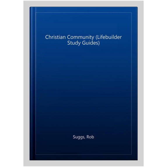 Christian Community (Lifebuilder Study Guides)