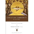 thumbnail image 1 of Christian Community in History Volume 1: Historical Ecclesiology, (Paperback), 1 of 1