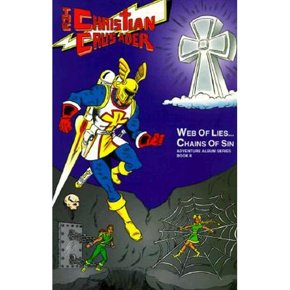 Pre-Owned Christian Crusader Adventure Album: Web of Lies... Chains of Sin (Series #02) (Paperback)