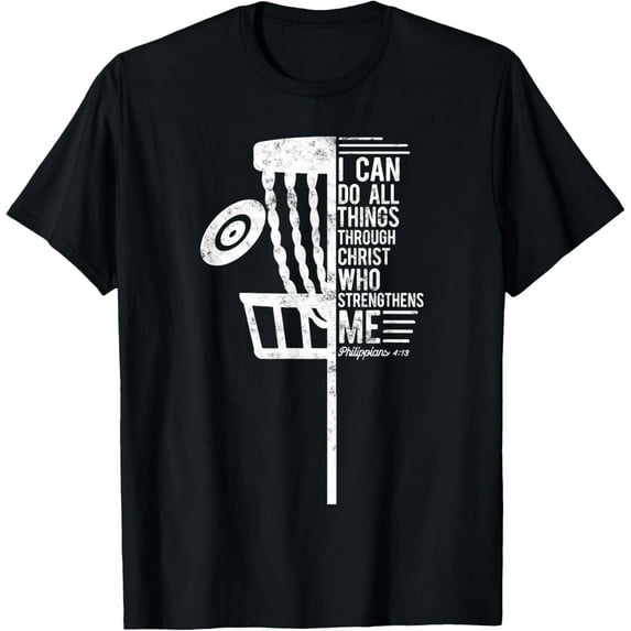 Christian Disc Golf I Can Do All Things Philippians 4 13 T-Shirt