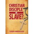 thumbnail image 1 of Christian, Disciple, or Slave? (Paperback)(Large Print), 1 of 1