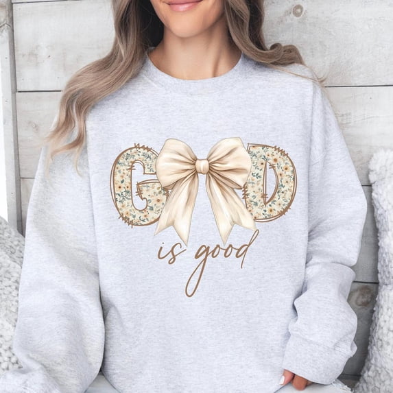 Christian Easter Shirt, God Is Good Floral Letters with Bow Sweatshirt, Religious Sublimation Shirt, Faith Quote Shirt, Bible Verse Shirt
