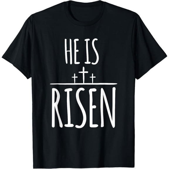 Christian Easter Shirt for Faith Believers He Is Risen T-Shirt