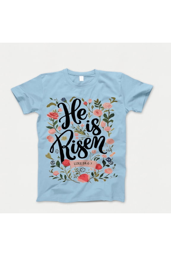 Christian Easter T-shirt, He Is Risen Tshirt, Christian Women Tee Shirt, Easter Bible Verse Shirt, Religious Easter Gift for Her