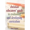 thumbnail image 1 of Pre-Owned Christian Educators' Guide to Evaluating and Developing Curriculum (Paperback) 081701523X 9780817015237, 1 of 1