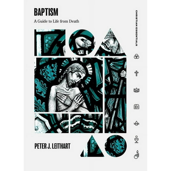Christian Essentials Baptism: A Guide to Life from Death, (Hardcover)