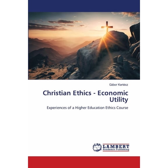 Christian Ethics - Economic Utility, (Paperback)