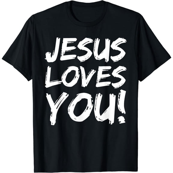 Christian Evangelism Gift for Men Jesus Loves You! T-Shirt