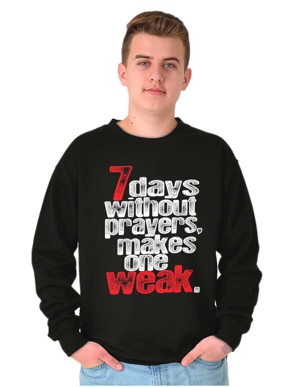 Christian Faith 7 Days Without Prayer Unisex Plus Fleece Graphic Sweatshirt Brisco Brands 3X