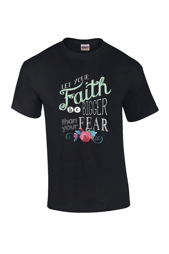 Christian Faith Bigger Than Fear Graphic T-shirt