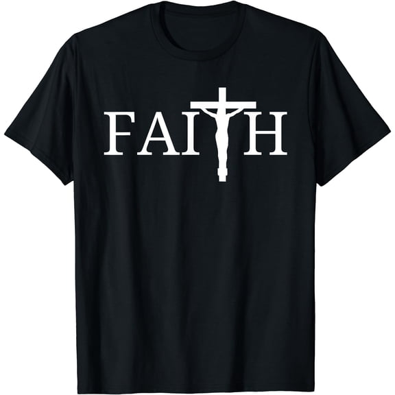 Christian Faith & Cross T-Shirt - Christian Faith T Shirts T-Shirt