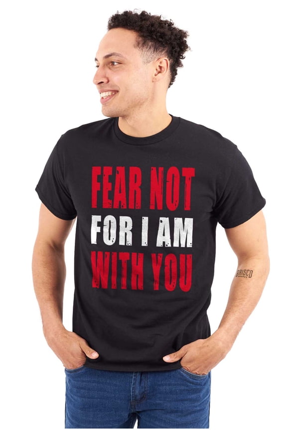 Christian Faith Fear Not I'm With You Men's Graphic T Shirt Tees Brisco Brands L