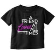 thumbnail image 1 of Christian Faith Friend Love All Times Toddler Boy Girl T Shirt Infant Toddler Brisco Brands 6M, 1 of 5