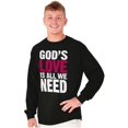 thumbnail image 1 of Christian Faith Gods Love All We Need Long Sleeve TShirt Men Women Brisco Brands M, 1 of 5