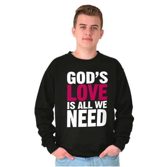 Christian Faith Gods Love All We Need Unisex Plus Fleece Graphic Sweatshirt Brisco Brands 4X