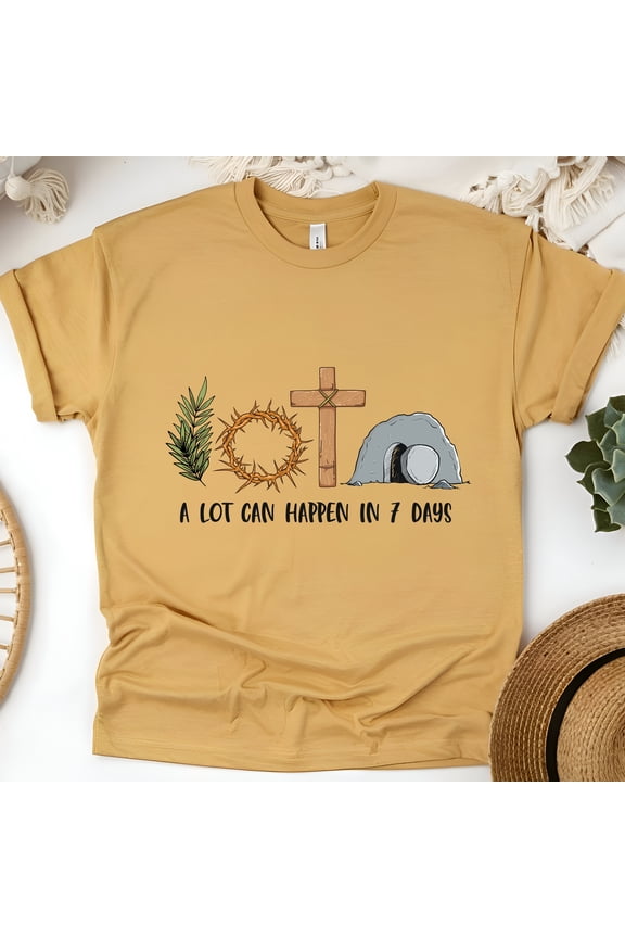 Christian Faith Graphic T-Shirt - A Lot Can Happen in 7 Days - Religious Easter Tee