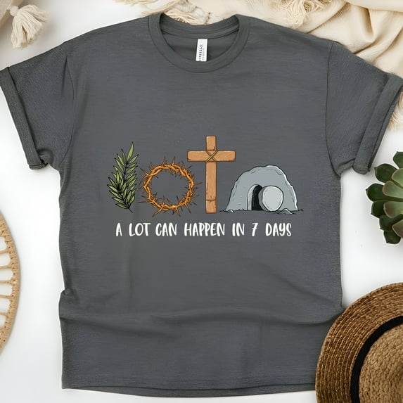 Christian Faith Graphic T-Shirt - A Lot Can Happen in 7 Days - Religious Easter Tee