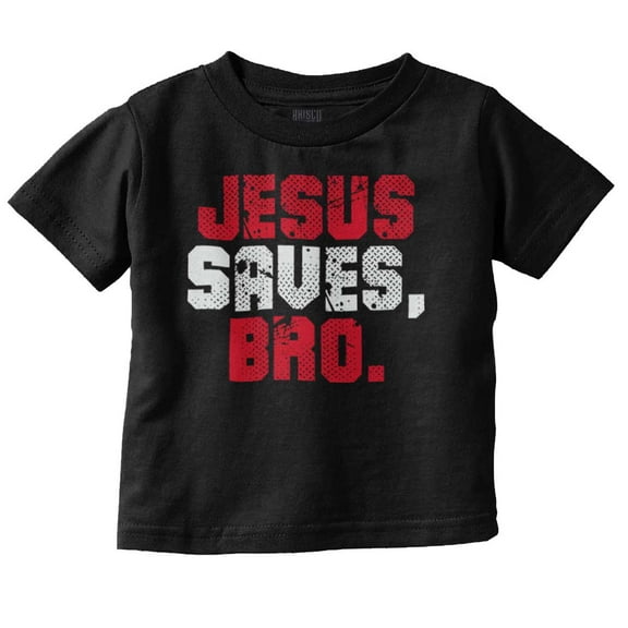 Christian Faith Jesus Saves Bro Youth T Shirt Tee Boys Infant Toddler Brisco Brands 2T