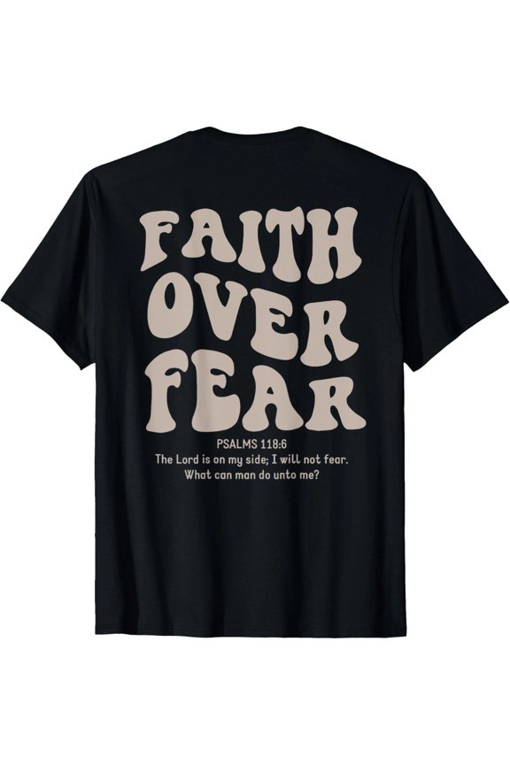 Christian Faith Over Fear Bible Verse Cross Back Typography T-Shirt