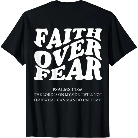 Christian Faith Over Fear Uplifting Quote Graphic Design Unisex T-Shirt, up to Size 5XL
