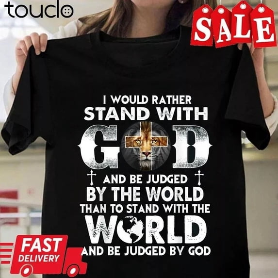 Christian Faith T-Shirt I Would Rather Stand With God Lion of Judah Graphic Tee Inspirational Religious Quote Unisex Adult Apparel Retro Black Cotton Top
