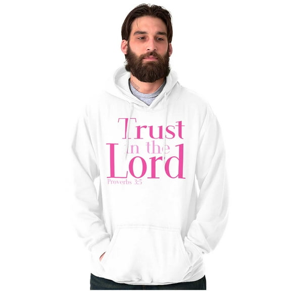 Christian Faith Trust in the Lord Hoodie Sweatshirt Women Men Brisco Brands X