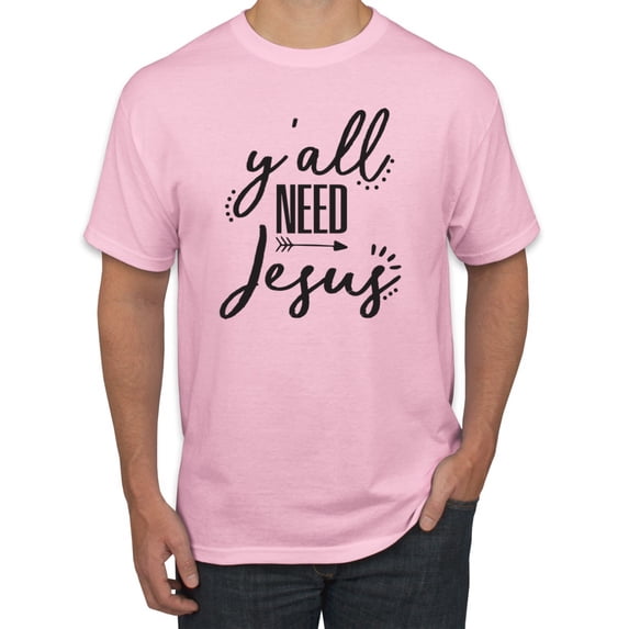 Christian Faith Y'all Need Jesus Inspirational/Christian Men's Graphic T-Shirt, Light Pink, 2XL