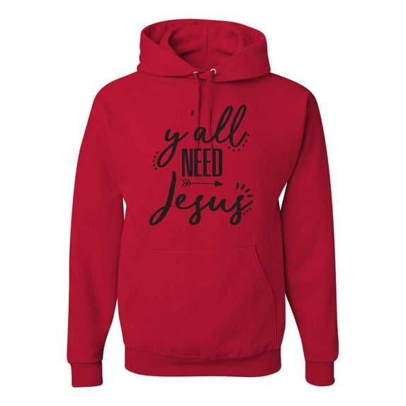 Christian Faith Y'all Need Jesus Inspirational/Christian Unisex Graphic Hoodie Sweatshirt, Red, X-Large