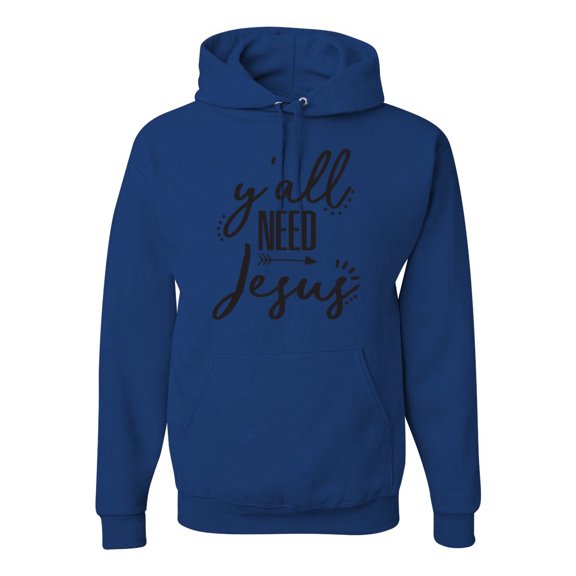 Christian Faith Y'all Need Jesus Inspirational/Christian Unisex Graphic Hoodie Sweatshirt, Royal, Medium
