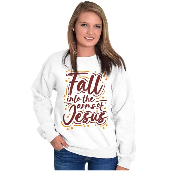 Christian Fall Into The Arms of Jesus Women Crewneck Sweatshirt Brisco Brands X