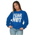 thumbnail image 1 of Christian Fear Not Psalm Scripture Sweatshirt for Men or Women Brisco Brands S, 1 of 6