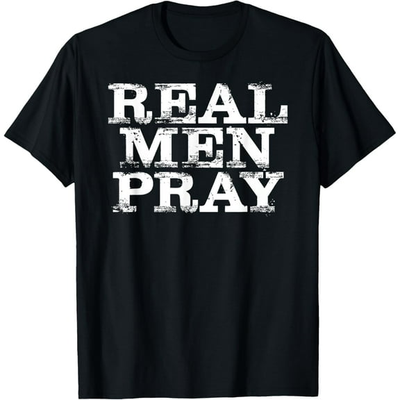 Christian For Men: Real Men Pray Hard Prayer T-Shirt