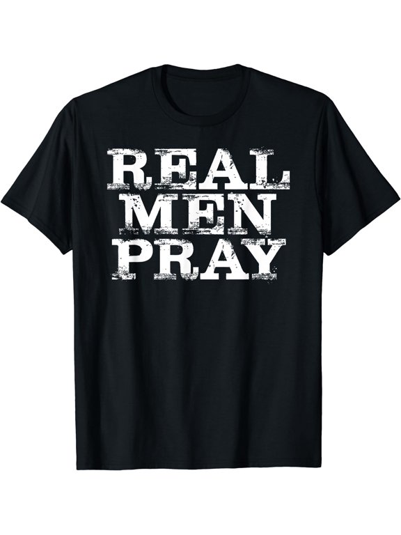 Christian For Men: Real Men Pray Hard Prayer T-Shirt