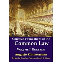 Christian Foundations of the Common Law: Volume 1: England (Paperback)